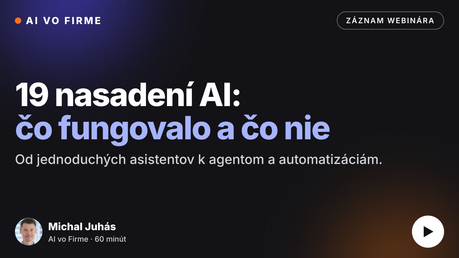 Michal Juhás v zázname webinára 19 nasadení AI: čo fungovalo a čo nie